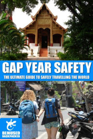 Title: Gap Year Safety, Author: Michael Huxley