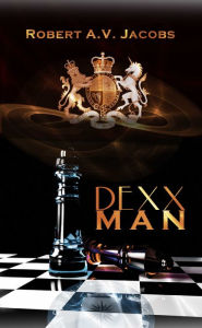 Title: Dexxman, Author: Robert A.V. Jacobs