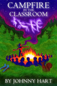 Title: Campfire In The Classroom, Author: Johnny Hart