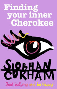 Title: Finding Your Inner Cherokee, Author: Siobhan Curham