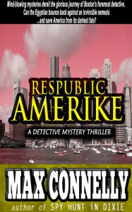 Title: Respublic Amerike: A Detective Mystery Thriller, Author: Max Connelly