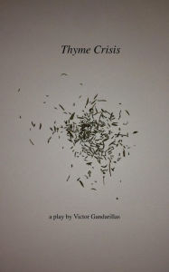 Title: Thyme Crisis, Author: Victor Gandarillas