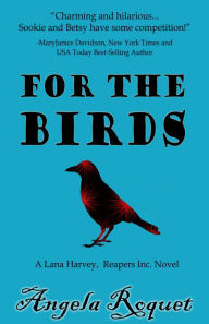 Title: For the Birds, Author: Angela Roquet