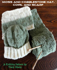 Title: Moss and Cobblestone Hat with Matching Cowl and Scarf, Author: Tracy Zhang