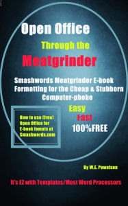 Title: Open Office: Through The Meatgrinder, Author: W.E. Powelson