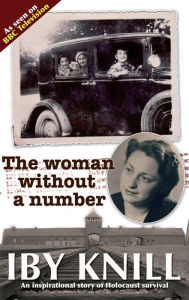 Title: The Woman Without a Number, Author: Iby Knill