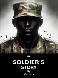 Title: A Soldier's Story, Author: Mankine