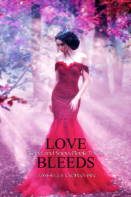 Title: Love Bleeds, Author: RaShelle Workman