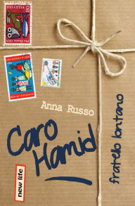 Title: Caro Hamid, fratello lontano, Author: Anna Russo