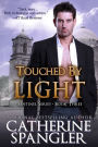 Touched by Light - An Urban Fantasy Romance (Book 3, The Sentinel Series)