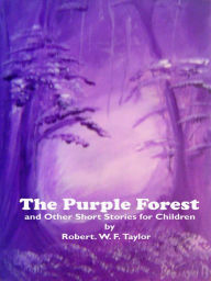 Title: The Purple Forest, Author: Robert Taylor