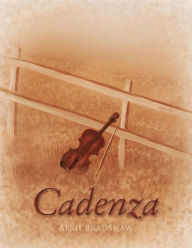 Title: Cadenza, Author: April Bradshaw