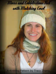 Title: Moss and Cobblestone Hat with Matching Cowl, Author: Tracy Zhang