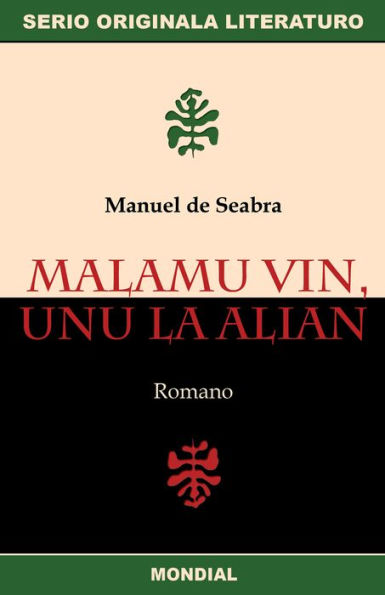 Malamu vin, unu la alian (Originala romano en Esperanto)