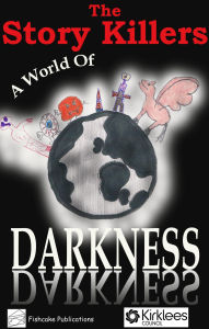 Title: A World of Darkness, Author: The Story Killers