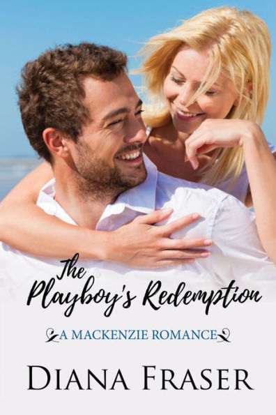 The Playboy's Redemption (Book 5, The Mackenzies--James)