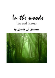 Title: In the Woods, Author: David J. Skinner