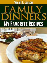Title: Family Dinners, Author: Sarah J Larson