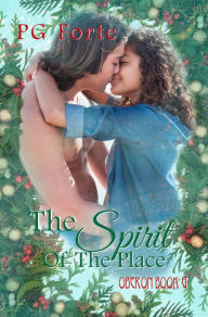 Title: The Spirit of the Place, Author: P.G. Forte