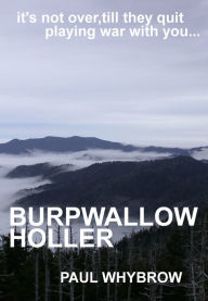 Title: Burpwallow Holler, Author: Paul Whybrow