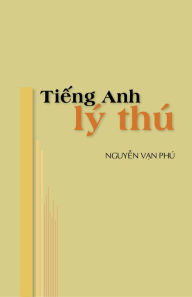 Title: Tieng Anh ly thu, Author: Nguy Phú