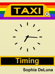 Title: Taxi - Timing (Book 4), Author: Sophia DeLuna