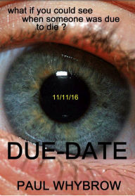 Title: Due-Date, Author: Paul Whybrow