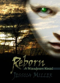 Title: Reborn (Wanderers #2), Author: Jessica Miller