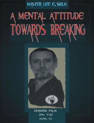 Title: A Mental Attitude Towards Breaking, Author: Lee E. Shilo