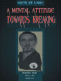 A Mental Attitude Towards Breaking