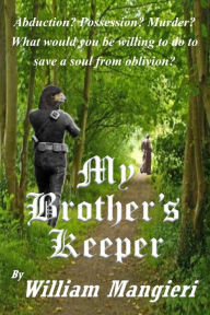 Title: My Brother's Keeper, Author: William Mangieri