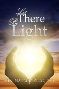 Title: Let There Be Light, Author: Natalie King