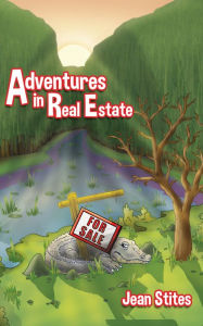 Title: Adventures in Real Estate, Author: Jean Stites