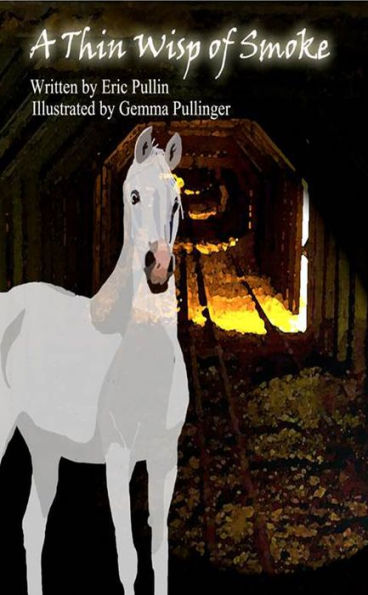 A Thin Wisp of Smoke