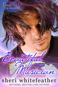 Title: Beautiful Musician, Author: Sheri WhiteFeather