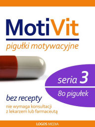 Title: MotiVit. Pigulki motywacyjne. Seria 3, Author: L.M. Book