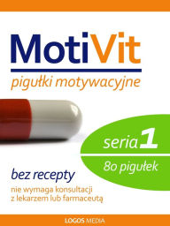 Title: MotiVit. Pigulki motywacyjne. Seria 1, Author: L.M. Book