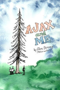 Title: Ajax and Me, Author: Glen Strong