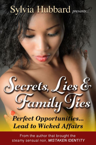 Secret, Lies & Family Ties
