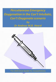 Title: Percutaneous Emergency Oxygenation Strategies in the 