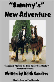 Title: Sammy's New Adventure, Author: Keith Sanders