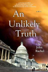 Title: An Unlikely Truth, Author: John Rachel