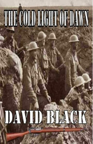 Title: The Cold Light of Dawn, Author: David Black