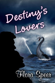 Title: Destiny's Lovers, Author: Flora Speer