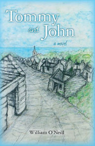 Title: Tommy and John, Author: William O'Neill