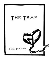 Title: The Trap, Author: M.E. Traylor