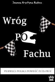 Title: Wrog po fachu (Polish - po polsku), Author: Joanna Krystyna Radosz