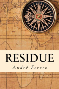 Title: Residue, Author: André Ferero