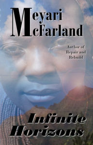 Title: Infinite Horizons, Author: Meyari McFarland