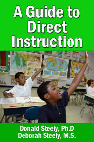 Title: A Guide to Direct Instruction, Author: Don Steely